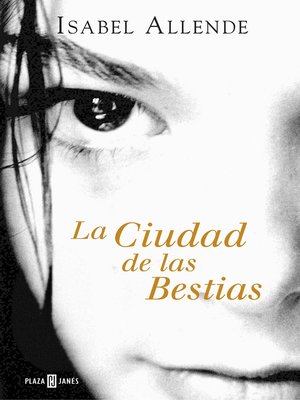 cover image of La Ciudad de las Bestias (Memorias del Águila y del Jaguar 1)